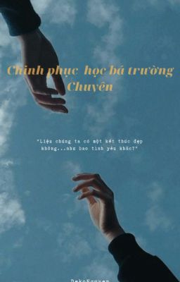 | BL | Chinh Phục Học Bá Trường Chuyên