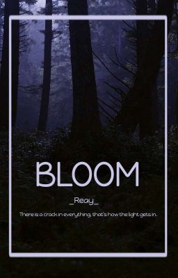 [BL] [CREEPYPASTA]  BLOOM 