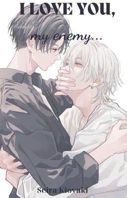 (BL)(Ngược) I love you, my enemy... (Drop)