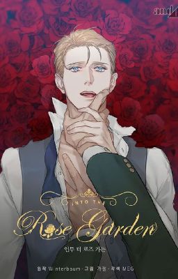 [BL/NOVEL] INTO THE ROSE GARDEN