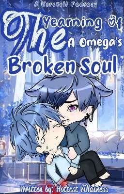 [BL]The Yearning Of An Omega's Broken Soul