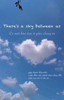 [BL] There's a sky between us | Có một bầu trời ở giữa chúng ta