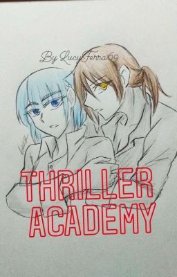 [BL] Thriller Academy ✓