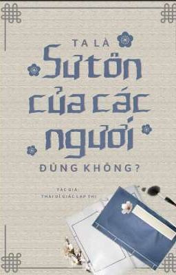 [BL] [Tu Tiên] Ta Là Sư Tôn Của Các Ngươi Đúng Không?