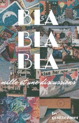 Bla-bla-bla, mille et une discussions