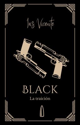 Black 02 | La traición [En proceso]