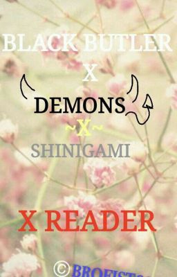 Black butler demonsx shignami x reader