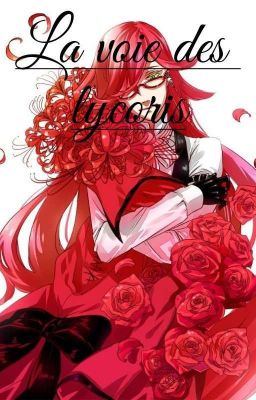 Black Butler- La voie des lycoris (Grelliam)