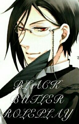 BLACK BUTLER ROLEPLAY