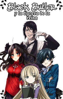 Black Butler y al tigresa de la reina