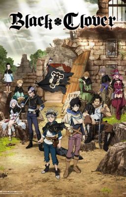 [Black Clover.] Nơi những câu chuyện tồn tại.