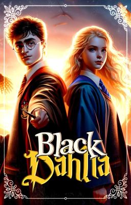 BLACK DAHLIA┃Harry Potter 