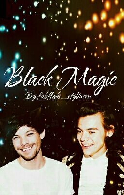 Black Magic {Larry Stylinson}