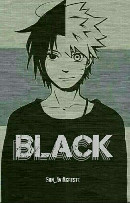 Black ||NARUTO AU|| ⚠️REESCRIBIENDO⚠️