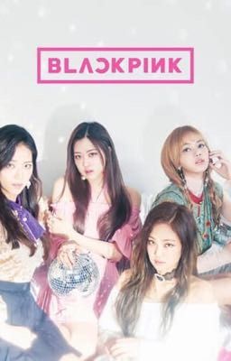 Black Pink!Bọn em yêu các chị!❤️