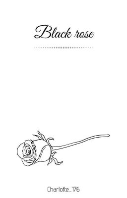 Black rose || One-shot