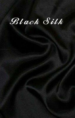 Black Silk (REWRITING)