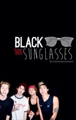 Black sunglasses||5sos