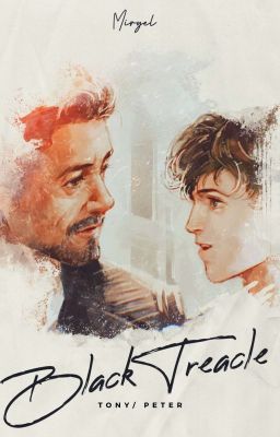 Black Treacle - [ Starker - Tony x Peter - Victorian!AU ]