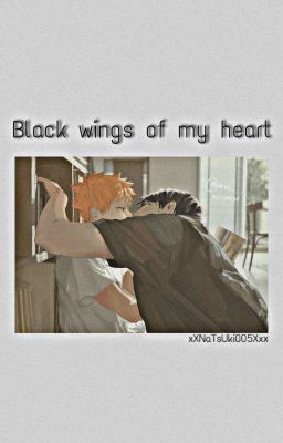 Black wings of my heart || Kagehina ||