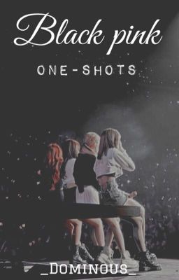 Blackpink One-Shots