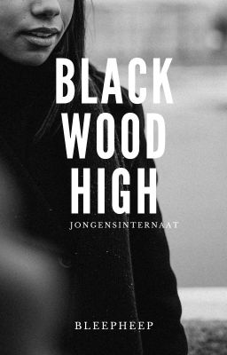 BlackWood High Jongensinternaat