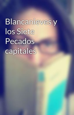 Blancanieves y los Siete Pecados capitales 