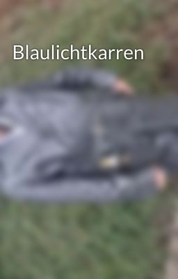 Blaulichtkarren