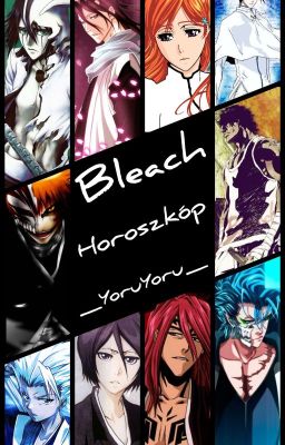 Bleach Horoszkóp 