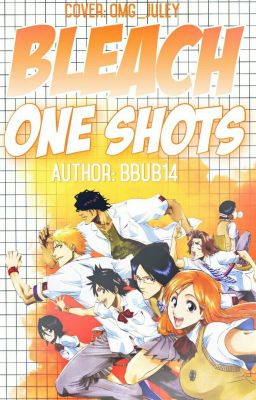 Bleach One Shots 