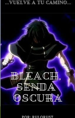 Bleach, Senda Oscura (Terminada).