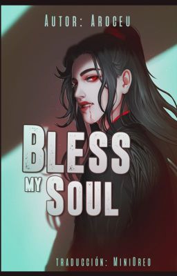 Bless My Soul (I'm Losing Control) ¨XianWang¨