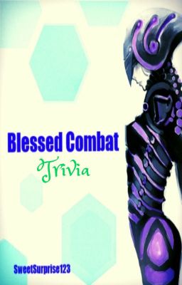 Blessed Combat Trivia