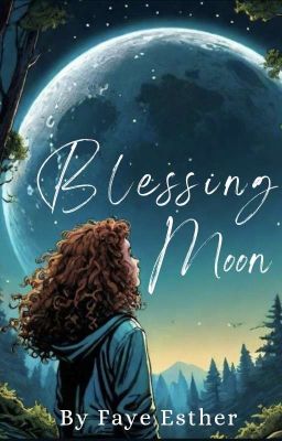 Blessing Moon