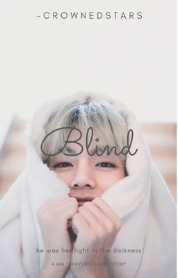 Blind [Kim Taehyung] 