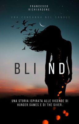 Blind - Libro 1 [#Wattys2020] 