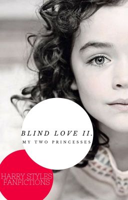 Blind Love II. [Harry Styles FANFIC] - befejezett (2014)