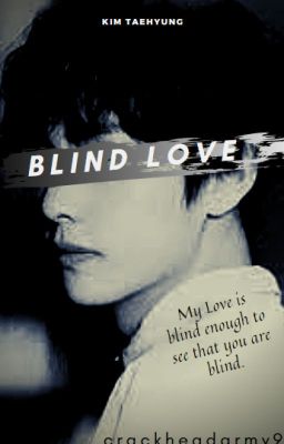 Blind Love || Kim Taehyung ✔