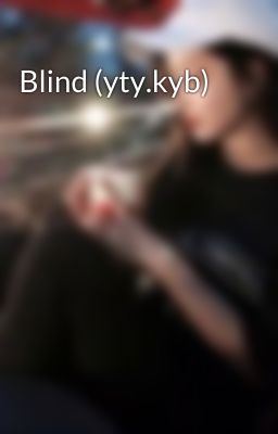 Blind (yty.kyb)