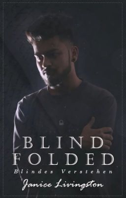 BLINDFOLDED - Blindes Verstehen