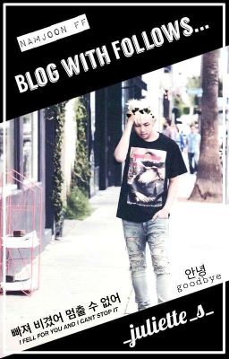 Blog with follows...   //Bts (Namjoon) Fanfiction\\