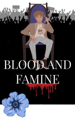 Blood and Famine (Previously known as Ten)