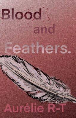 Blood and Feathers