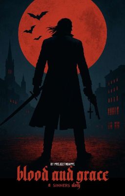Blood and Grace (A Sinners Story)