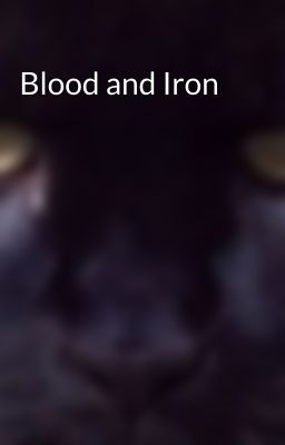 Blood and Iron