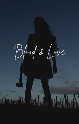 Blood and Love