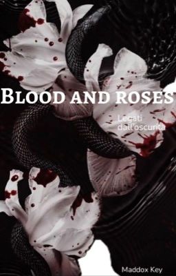 Blood and Roses