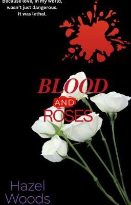 Blood and Roses 