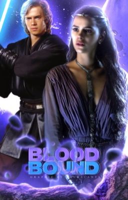 BLOOD BOUND - Anakin Skywalker