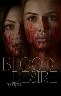 Blood Desire (Coming Soon) 